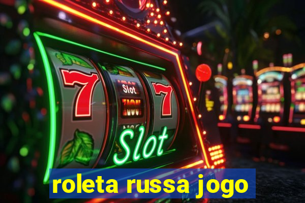 roleta russa jogo